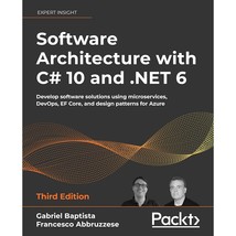 Software Architecture with C# 10 and .NET 6: Develop software solutions ... - $26.60