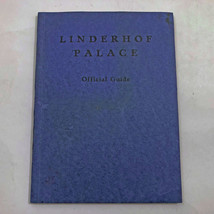 Official Guide Booklet Linderhof Palace First Edition 50 pages 1930 Pape... - $35.78