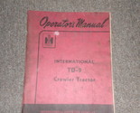 Harvester TD 9 Crawler Tractor Operators Owners Manual OEM BOOK TD9  - £73.06 GBP
