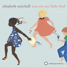 Elizabeth Mitchell - You Are My Little Bird (CD, Album) (Very Good (VG)) - £3.78 GBP