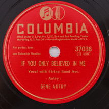 Gene Autry – If You Only Believed In Me / Purple Sage 1946 78 rpm Record 37036 - £12.82 GBP