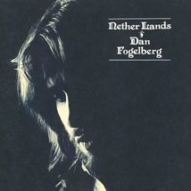 Nether Lands [Limited Gatefold, 180-Gram Clear Vinyl] [Vinyl] FOGELBERG,DAN - $97.95