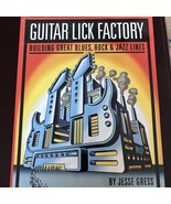 Guitar Lick Factory: Great Blues, Rock and Jazz Lines by Jesse Gress 200... - £22.96 GBP