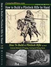 How to Build a Flintlock Rifle by Hand -Forging Casting Finish Muzzle lo... - $21.76