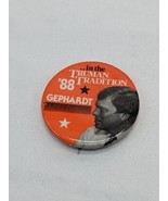 Vintage 1988 In The Truman Tradition 1988 Gephardt Pin - $19.79