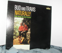 Bud And Travis, Naturally, Folk Songs For The Present, Vinyl LP Liberty 12" - $9.00