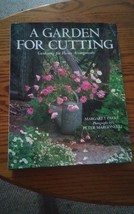 005 A Garden For Cutting Flower Arrangements Hardback Book Margaret Parke DJ - £12.50 GBP