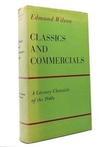 Edmund Wilson Classics And Commercials A Literary Chronicle Of The 1940s 1st Edi - $79.95