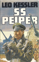 SS Peiper, The Life and Death of SS Colonel Jochen Peiper by Leo Kessler - £14.99 GBP