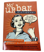 Mo&#39; Urban Dictionary : Ridonkulous Street Slang Defined by Aaron Peckham... - £5.19 GBP