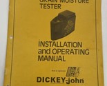 Dickey-John Model DjGMT Grain Moisture Tester Owners Operating Operators... - $13.25