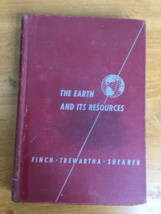 1943 The Earth and Its Resources - Hardcover Textbook - by Finch &amp; Trewartha - £11.70 GBP