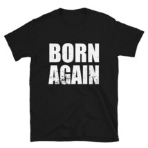 Born Again Distressed Vintage Style Christian T Shirt Gift - £20.36 GBP