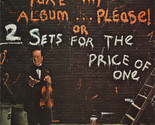 Take My Album Please! Or Two Sets For The Price Of One [Vinyl] - £10.54 GBP