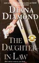 The Daughter-in-Law: A Novel of Suspense by Diana Diamond / 2004 Paperback - $1.13