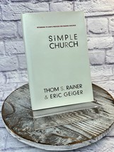 Simple Church: Returning to God&#39;s Process for Making Disciples - £6.17 GBP