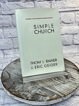 Simple Church: Returning to God&#39;s Process for Making Disciples - $7.85