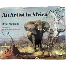 An Artist in Africa by David Shepherd Signed Art Book African Animals HCDJ - £29.80 GBP