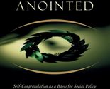 The Vision of the Anointed: Self-Congratulation as a Basis for Social Po... - £6.18 GBP