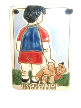 Smoky Mountain Pottery Plaque &quot;Teddy Bears Never Run Out Of Hugs&quot; Hnger 8 X 5.5&quot; - $15.79