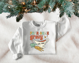 Pour Some Grovy for Me Sweater, Happy Thanksgiving Sweater, Thankful Swe... - £19.23 GBP