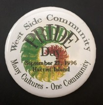 West Side Community Pride Day September 1996 Harriet Island Button Pin 3&quot; - $12.00
