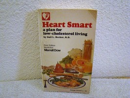 1984 Heart Smart: A Plan for Low-Cholesterol Living by Gail L. Becker, R.D. Pb - £3.98 GBP