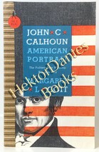 John C. Calhoun: American Portrait by Margaret L. Coit (1961 Softcover) - £14.68 GBP