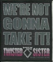 Twisted Sister We&#39;re Not Gonna - 2016 - Woven Sew On Patch Official Merchandise - £3.97 GBP