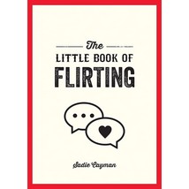 Flirting Strategies Little Book by Sadie Cayman - The Ultimate Guide - $35.49