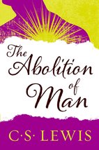 The Abolition of Man [Paperback] Lewis, C. S. - £11.92 GBP