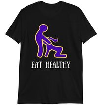 Eat Healthy T-Shirt, Valentine Day Gifts T-Shirt, Sarcastic Shirt Dark Heather - $19.55+