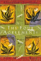 The Four Agreements: A Practical Guide to Personal Freedom, A Toltec Wisdom Book - £9.44 GBP