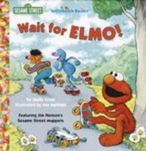 Wait for Elmo JeanBean Books Molly Cross 1998 - $24.00