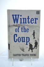 WINTER OF THE COUP By Carter Travis Young - Hardcover *Very good condition* - £6.95 GBP