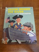 Hector Crosses The River With George Washington A Wonder Book 1961 Vintage - $3.95