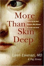 More Than Skin Deep: Exploring the Real Reasons NEW Cosmetic Surgery BOOK - £7.09 GBP