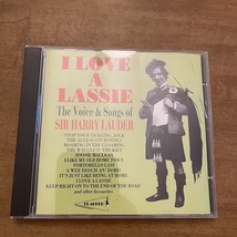 I Love A Lassie: The Voice and Songs of Sir Harry Lauder CD Scottish culture - £7.04 GBP