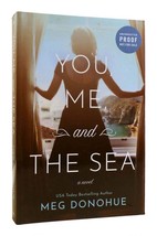 Meg Donohue YOU, ME, AND THE SEA  Uncorrected Proof 1st Printing - £47.91 GBP
