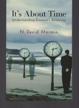 It&#39;s about Time : Understanding Einstein&#39;s Relativity N. David Mermin Pa... - £9.63 GBP