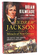 Brian Kilmeade &amp; Don Yaeger Andrew Jackson And The Miracle Of New Orl EAN S 1st E - £54.09 GBP