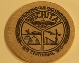 Vintage Wichita Our 2nd Century Wooden Nickel Kansas - $4.94