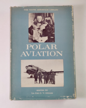 Polar Aviation By C. V. Glines - Hardcover - £9.44 GBP