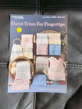 Floral Trimes For Fingertips Counted Cross Stitch Leaflet By Leisure Arts #585 - $8.54