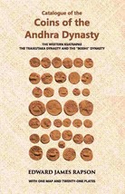 Catalogue Of The Coins Of The Andhra Dynasty The Western Ksatrapas The Traikutak - £23.78 GBP