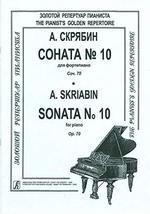 Sonata for piano No. 10. Opus 70 [Paperback] Skriabin Alexander - £9.31 GBP