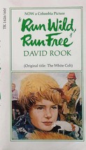 Run Wild, Run Free (Orig. Title: The White Colt) by David Rook / 1969 Paperback - £2.72 GBP
