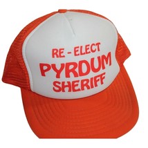 Vintage Trucker Hat Cap Re Elect Pyrdum Sheriff Tennessee Orange Mesh - £6.93 GBP