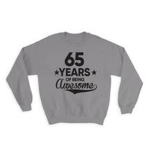 65 Years of Being Awesome : Gift Sweatshirt 65th Birthday Baseball Script Happy  - £23.14 GBP