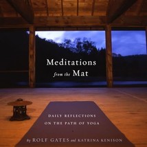 Meditations from the Mat: Daily Reflections on the Path of Yoga - £6.11 GBP